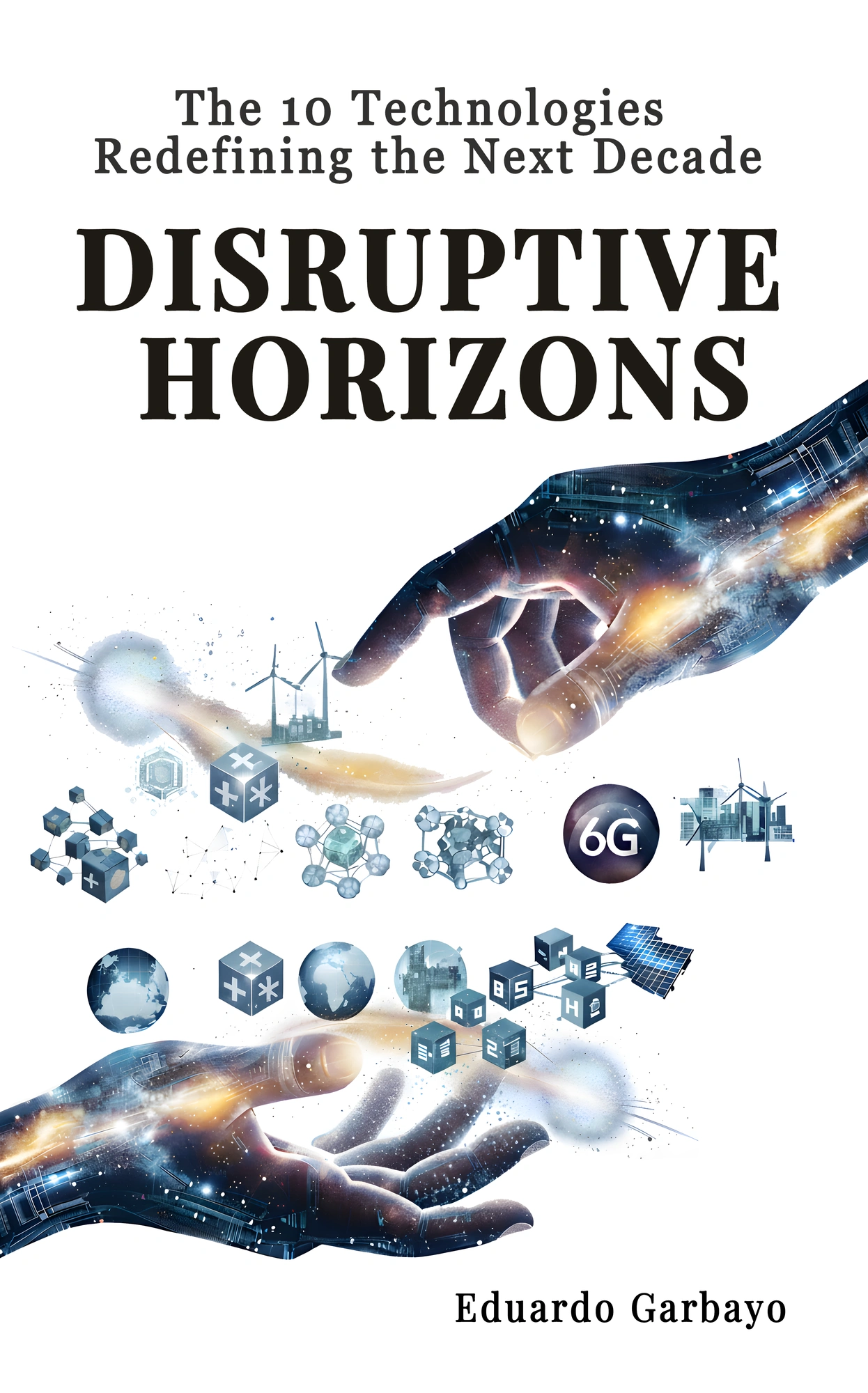 A Thoughtful Look Forward — Disruptive Horizons for Curious, Practical Readers